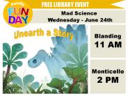 Mad Science is at 11:00 a.m. at the Blanding library and 2:00 p.m. at the Monticello Library Wednesday, June 24