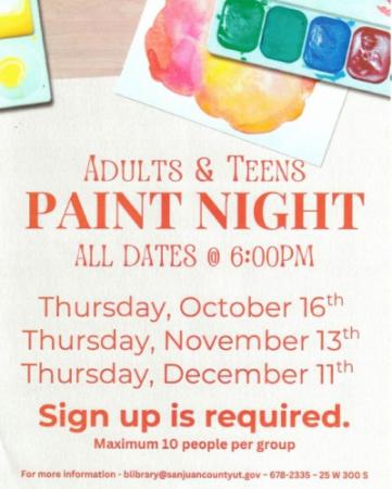 Paint Nights for adults and teens at the Blanding Library October 16, November 13, December 11 at 6:00 p.m. Registration require